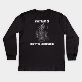 What Part Of Dont You Understand Engineering T-Shirt Kids Long Sleeve T-Shirt